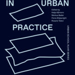 Explorations in Urban Practice